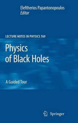 Cover image for Physics of Black Holes: A Guided Tour