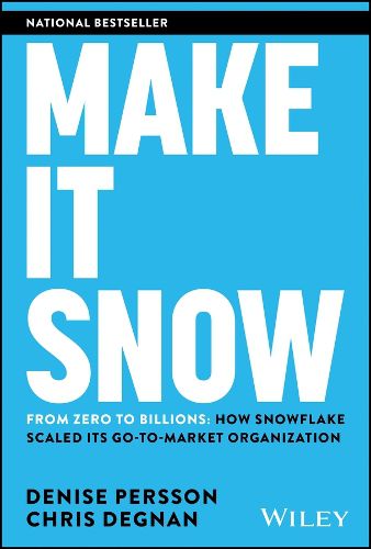 Cover image for Make It Snow: From Zero to Billions