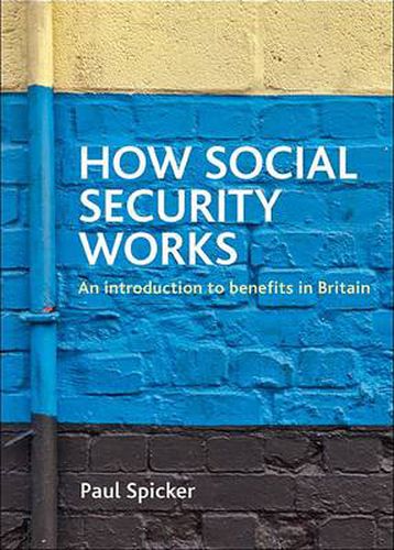 Cover image for How social security works: An introduction to benefits in Britain