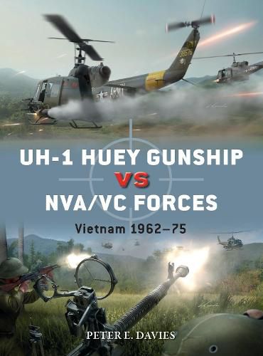 UH-1 Huey Gunship vs NVA/VC Forces: Vietnam 1962-75