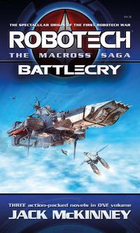 Cover image for Robotech - The Macross Saga: Battlecry, Vol 1-3