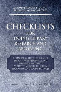 Cover image for Checklists for Doing Library Research and Reporting