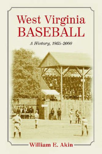 Cover image for West Virginia Baseball: A History, 1865-2000