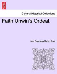 Cover image for Faith Unwin's Ordeal.