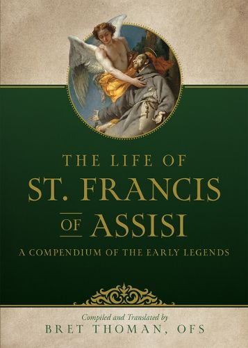 Cover image for The Life of St. Francis: A Compendium of Early Legends