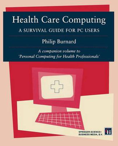 Cover image for Health Care Computing: A Survival guide for PC users