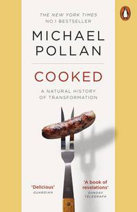 Cover image for Cooked: A Natural History of Transformation