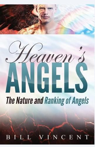 Cover image for Heaven's Angels: The Nature and Ranking of Angels