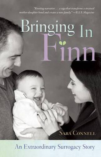 Cover image for Bringing in Finn: An Extraordinary Surrogacy Story