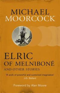 Cover image for Elric of Melnibone and Other Stories
