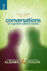 Cover image for Conversations on Cognitive Cultural Studies: Literature, Language, and Aesthetics