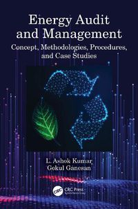 Cover image for Energy Audit and Management: Concept, Methodologies, Procedures, and Case Studies