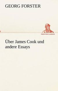 Cover image for UEber James Cook und andere Essays