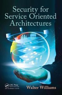 Cover image for Security for Service Oriented Architectures