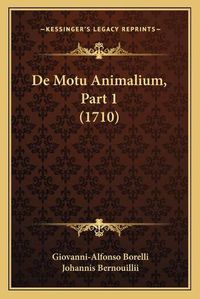 Cover image for de Motu Animalium, Part 1 (1710)