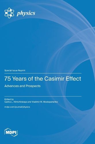 Cover image for 75 Years of the Casimir Effect