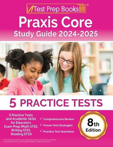 Praxis Core Study Guide 2024-2025