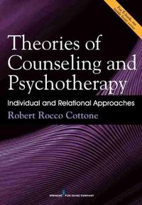 Cover image for Theories of Counseling and Psychotherapy: Individual and Relational Approaches