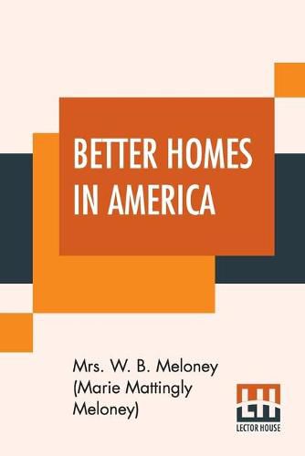 Cover image for Better Homes In America: Plan Book For Demonstration Week October 9 To 14, 1922