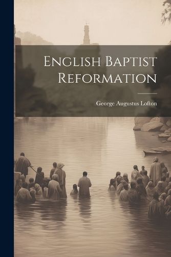 Cover image for English Baptist Reformation