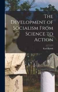 Cover image for The Development of Socialism From Science to Action