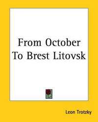 Cover image for From October To Brest Litovsk