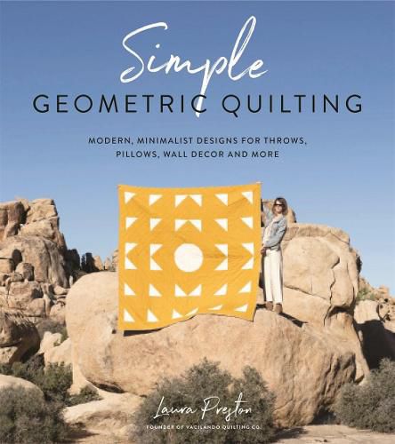 Cover image for Simple Geometric Quilting: Modern, Minimalist Designs for Throws, Pillows, Wall Decor and More