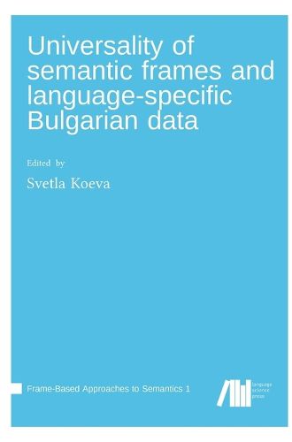 Cover image for Universality of semantic frames and language specific Bulgarian data