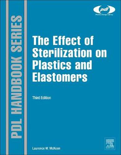 Cover image for The Effect of Sterilization on Plastics and Elastomers