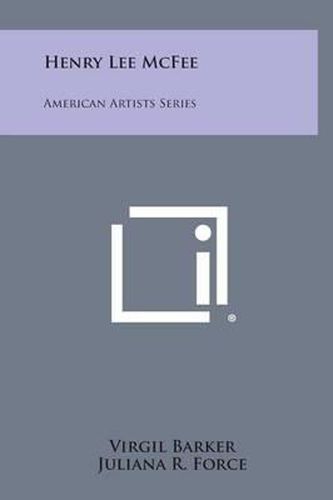 Henry Lee McFee: American Artists Series