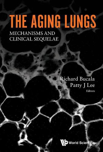 Cover image for Aging Lungs, The: Mechanisms And Clinical Sequelae