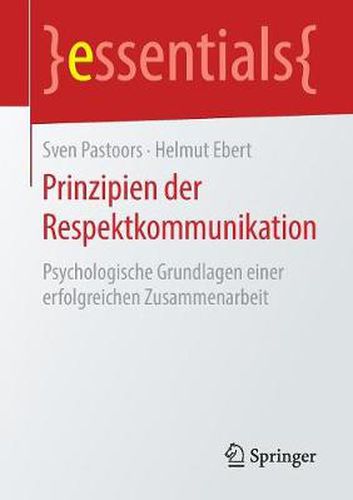 Cover image for Prinzipien der Respektkommunikation: Psychologische Grundlagen einer erfolgreichen Zusammenarbeit