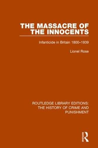 Cover image for Massacre of the Innocents: Infanticide in Great Britain 1800-1939