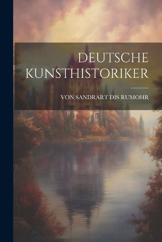 Cover image for Deutsche Kunsthistoriker