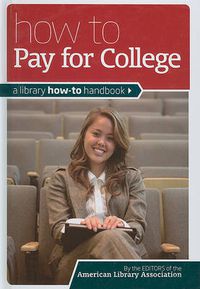 Cover image for How to Pay for College: A Library How-To Handbook