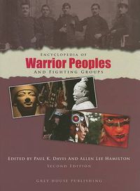 Cover image for Encyclopedia of Warrior Peoples & Fighting Groups