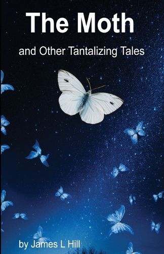 Cover image for The Moth and Other Tantalizing Tales