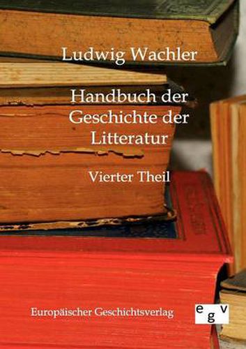 Cover image for Handbuch der Geschichte der Litteratur