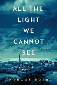 Cover image for All the Light We Cannot See (Large Print Edition)