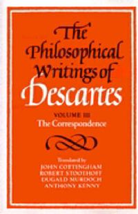 Cover image for The Philosophical Writings of Descartes: Volume 3, The Correspondence
