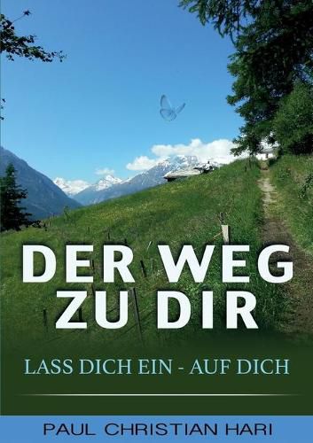 Cover image for Der Weg zu Dir: Lass Dich ein - auf Dich