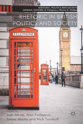 Cover image for Rhetoric in British Politics and Society