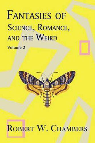 Cover image for Fantasies of Science, Romance, and the Weird: Volume 2