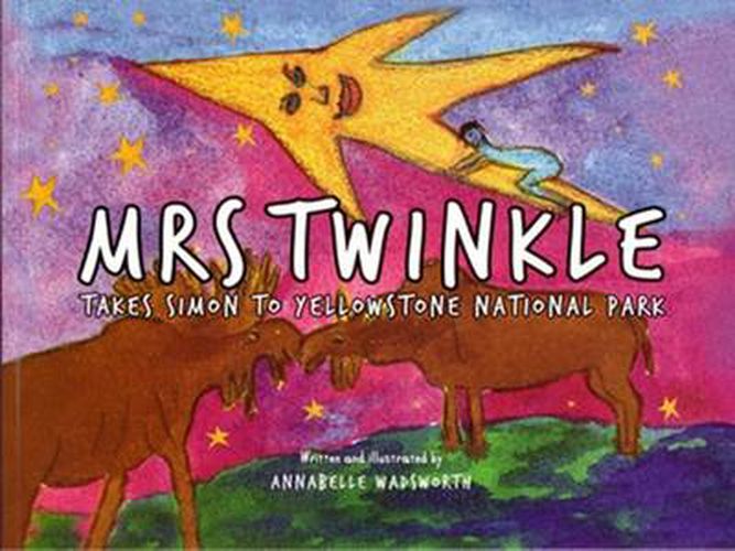 Cover image for Mrs Twinkle takes Simon to Yellowstone National Park