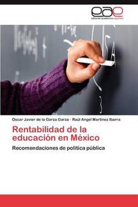 Cover image for Rentabilidad de la educacion en Mexico