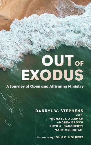 Out of Exodus: A Journey of Open and Affirming Ministry