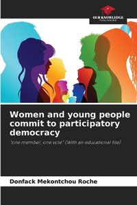 Cover image for Women and young people commit to participatory democracy