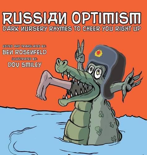 Russian Optimism: Dark Nursery Rhymes To Cheer You Right Up