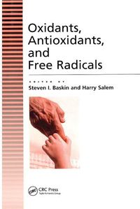 Cover image for Oxidants, Antioxidants, and Free Radicals