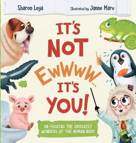 Cover image for It's Not Ewwww...It's You!